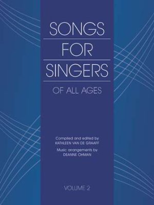 Songs for Singers of All Ages Volume 2