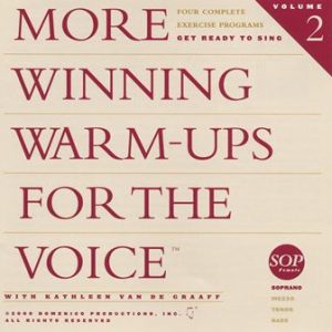 More Winning Warm-ups for the Voice Soprano